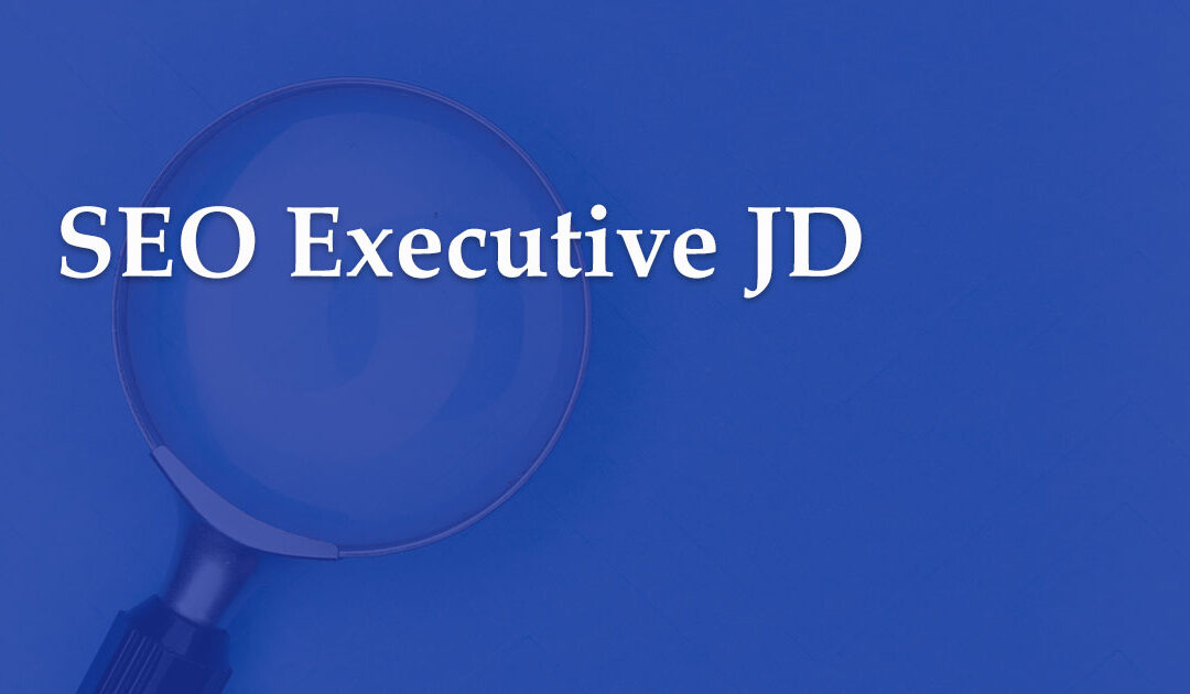 SEO Executive JD